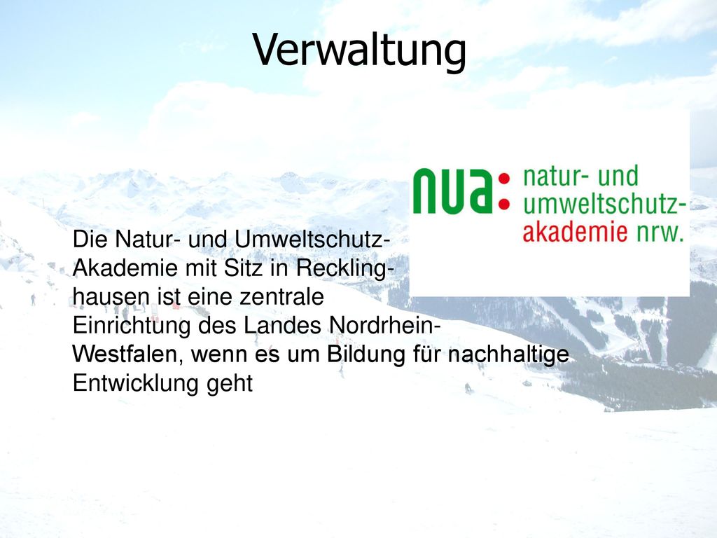 Verwaltung Die Natur- und Umweltschutz- Akademie mit Sitz in Reckling-