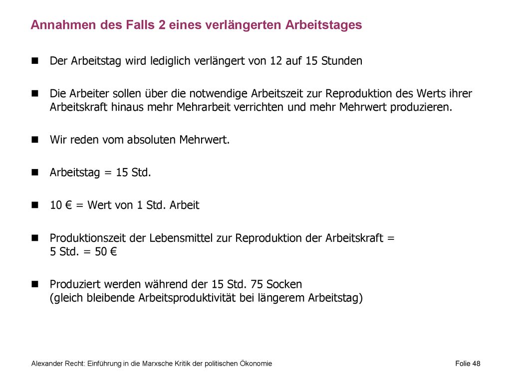 Annahmen des Falls 2 eines verlängerten Arbeitstages