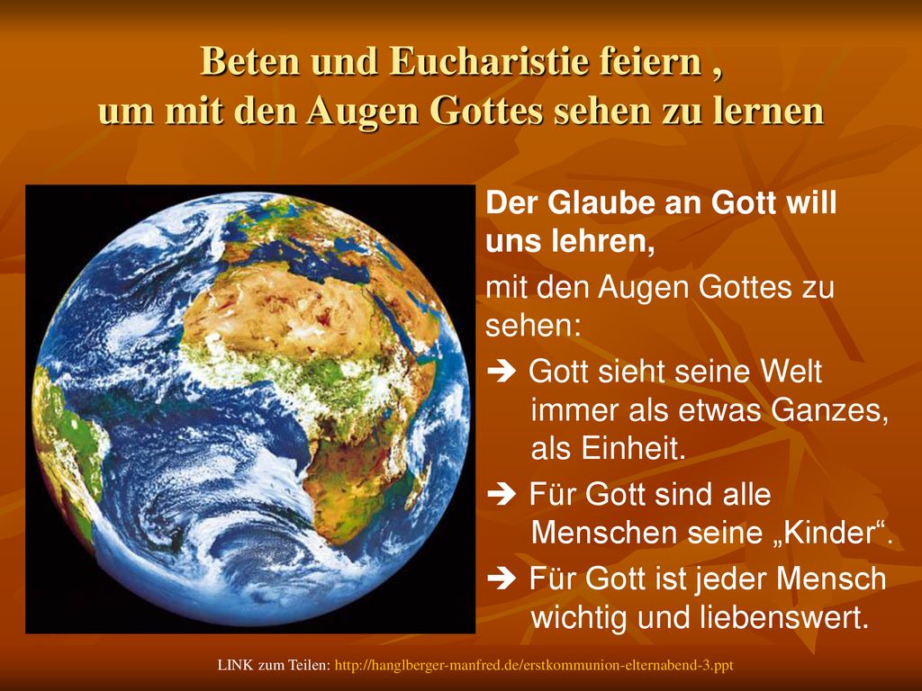 Beten und Eucharistie feiern , um mit den Augen Gottes sehen zu lernen