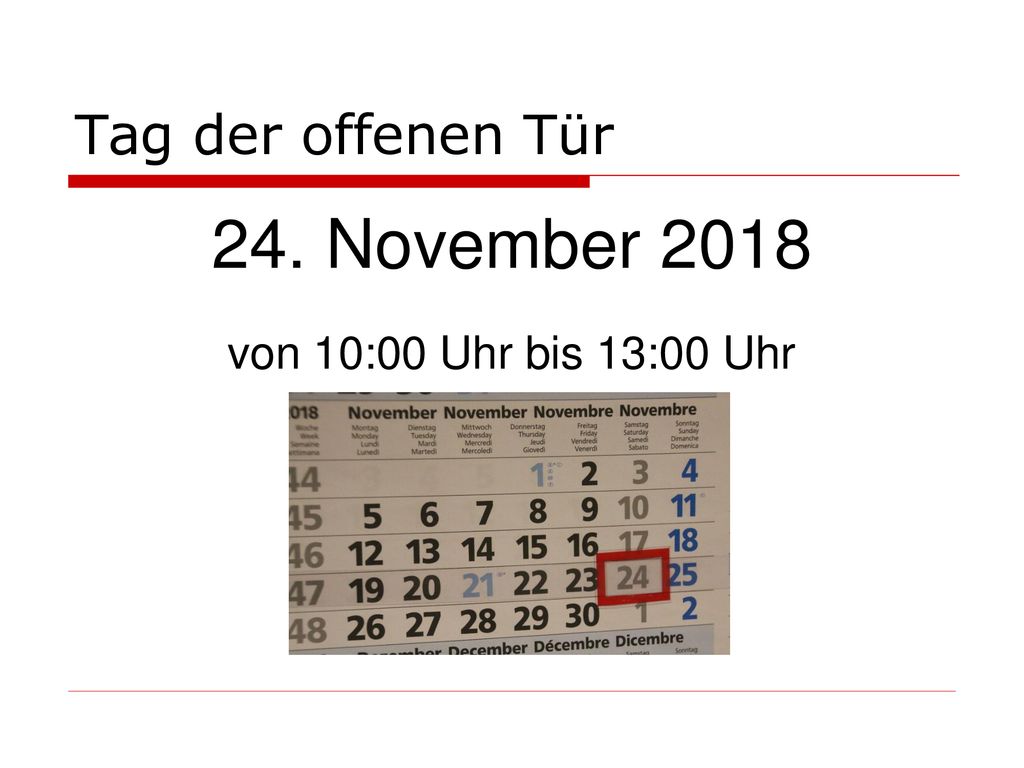 Tag der offenen Tür 24. November 2018 von 10:00 Uhr bis 13:00 Uhr