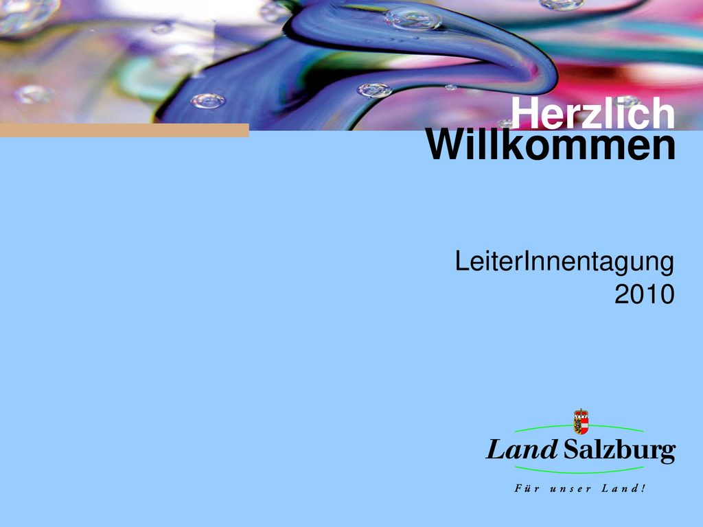 Herzlich Willkommen LeiterInnentagung 2010