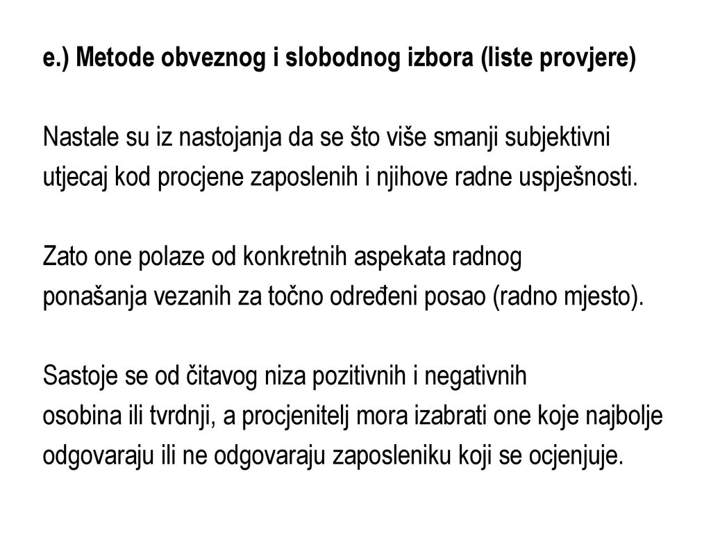 e.) Metode obveznog i slobodnog izbora (liste provjere)