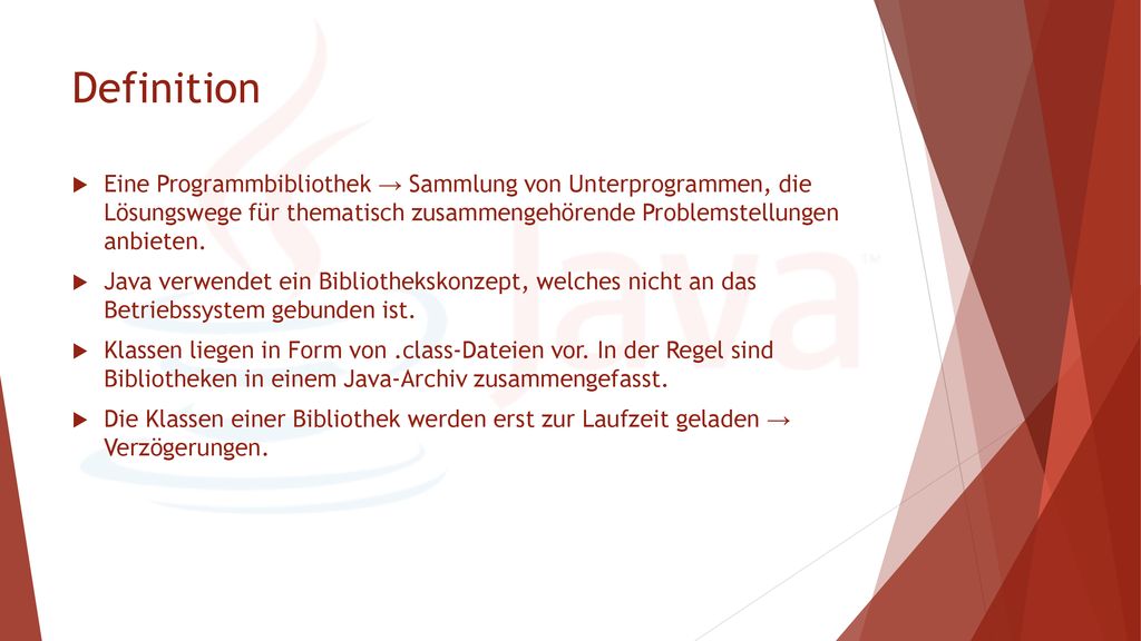 Definition Eine Programmbibliothek → Sammlung von Unterprogrammen, die Lösungswege für thematisch zusammengehörende Problemstellungen anbieten.