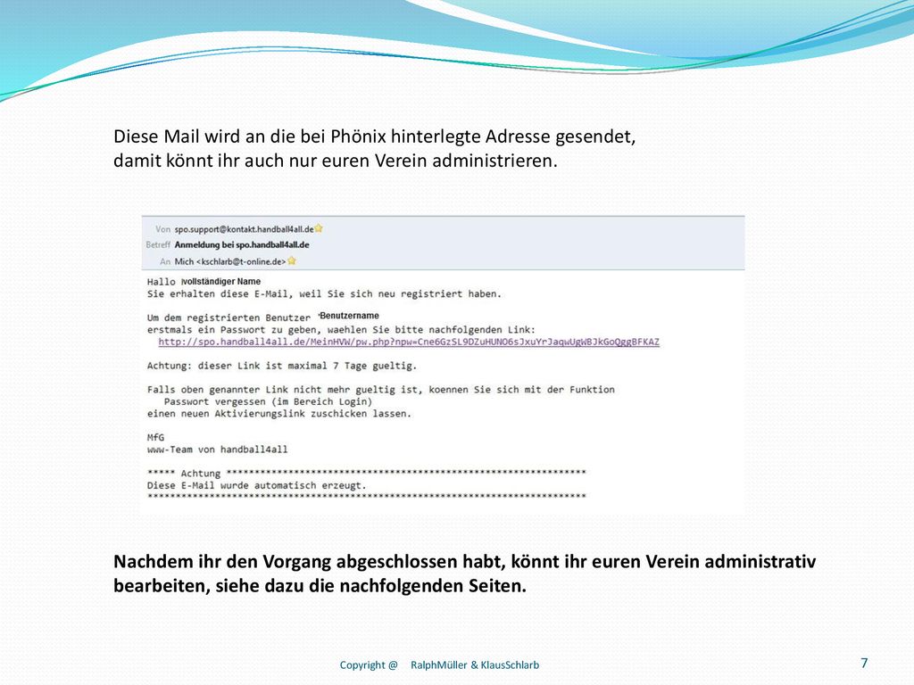 Diese Mail wird an die bei Phönix hinterlegte Adresse gesendet,