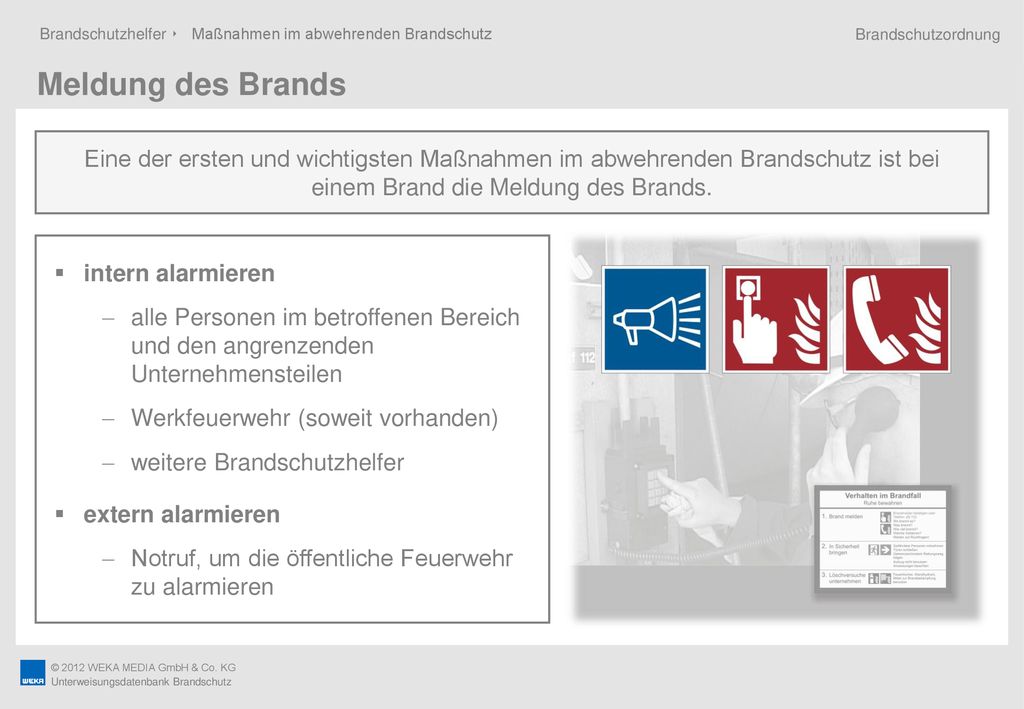 Brandschutzhelfer ‣ Maßnahmen im abwehrenden Brandschutz. Brandschutzordnung. Meldung des Brands.
