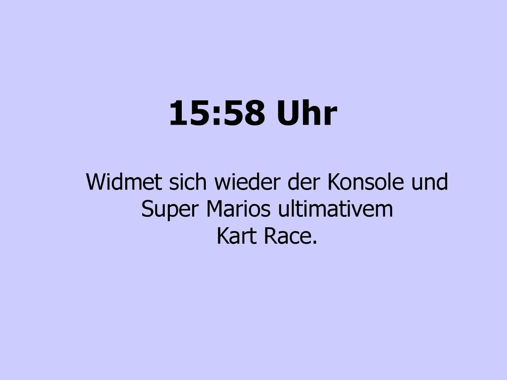 Widmet sich wieder der Konsole und Super Marios ultimativem Kart Race.