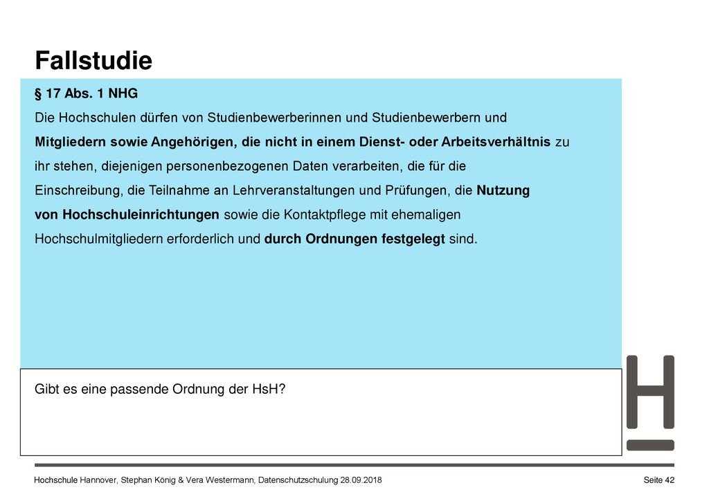 Fallstudie § 17 Abs. 1 NHG. Die Hochschulen dürfen von Studienbewerberinnen und Studienbewerbern und.