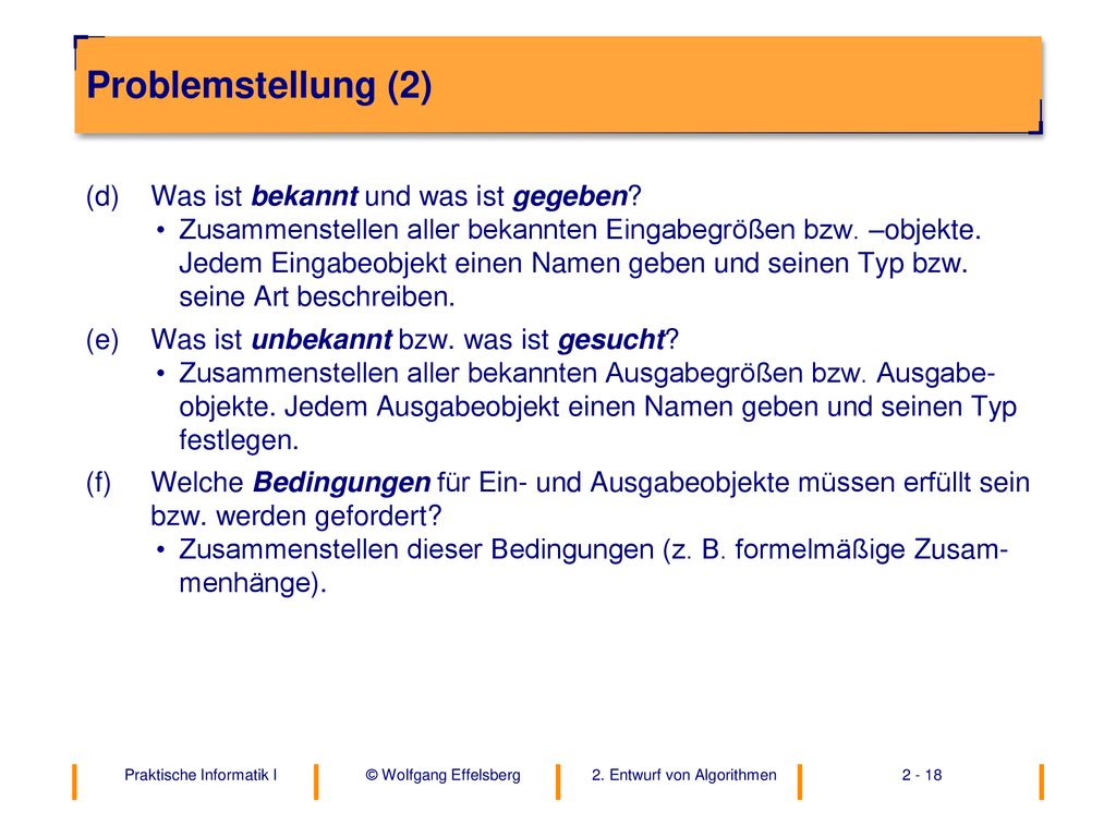 Problemstellung (2) (d) Was ist bekannt und was ist gegeben