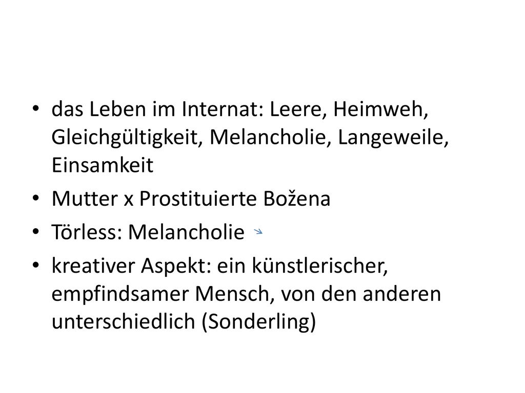 das Leben im Internat: Leere, Heimweh, Gleichgültigkeit, Melancholie, Langeweile, Einsamkeit