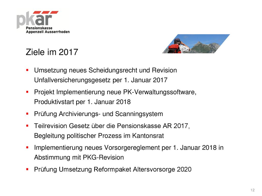 Ziele im 2017 Umsetzung neues Scheidungsrecht und Revision Unfallversicherungsgesetz per 1. Januar