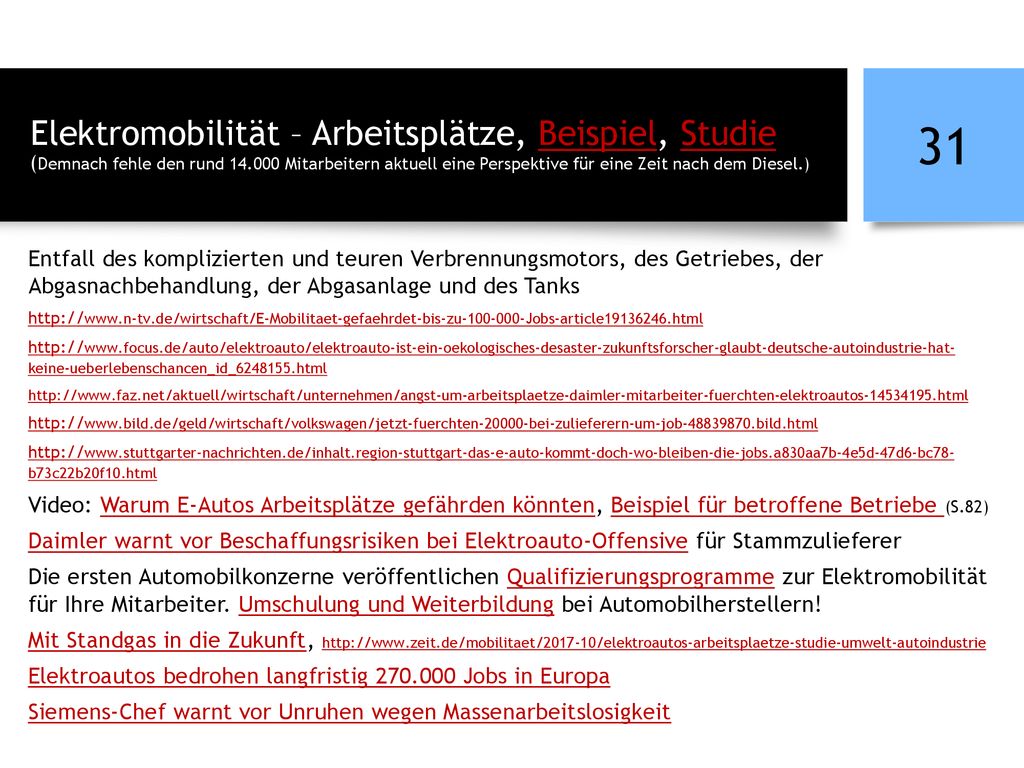 Elektromobilität – Arbeitsplätze, Beispiel, Studie (Demnach fehle den rund Mitarbeitern aktuell eine Perspektive für eine Zeit nach dem Diesel.)