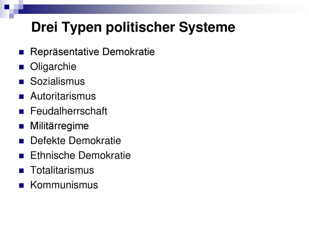 Drei Typen politischer Systeme
