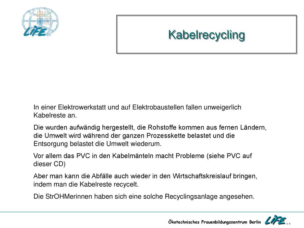 Kabelrecycling In einer Elektrowerkstatt und auf Elektrobaustellen fallen unweigerlich Kabelreste an.