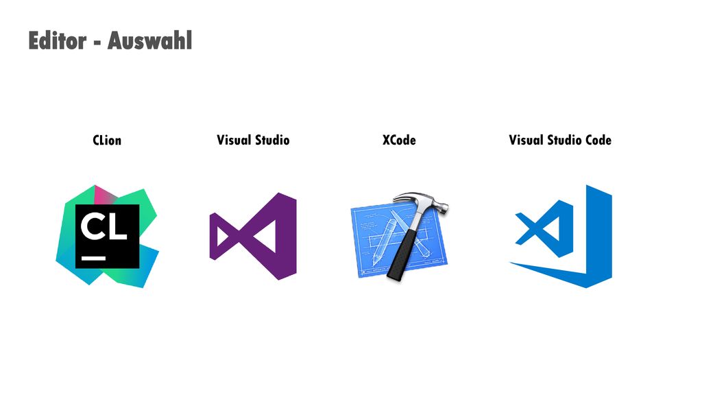 Editor - Auswahl CLion Visual Studio XCode Visual Studio Code