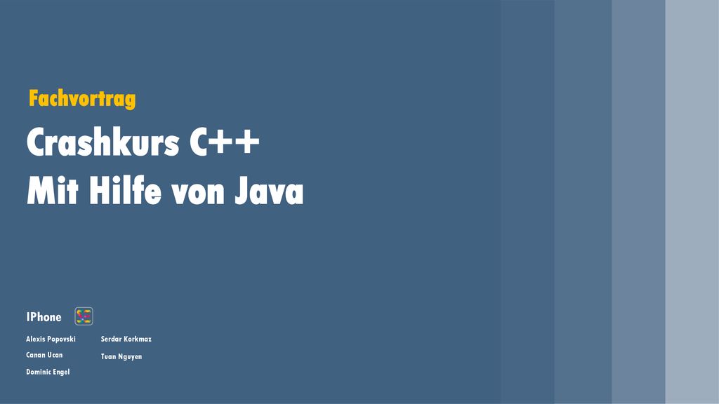 Crashkurs C++ Mit Hilfe von Java Fachvortrag IPhone Alexis Popovski