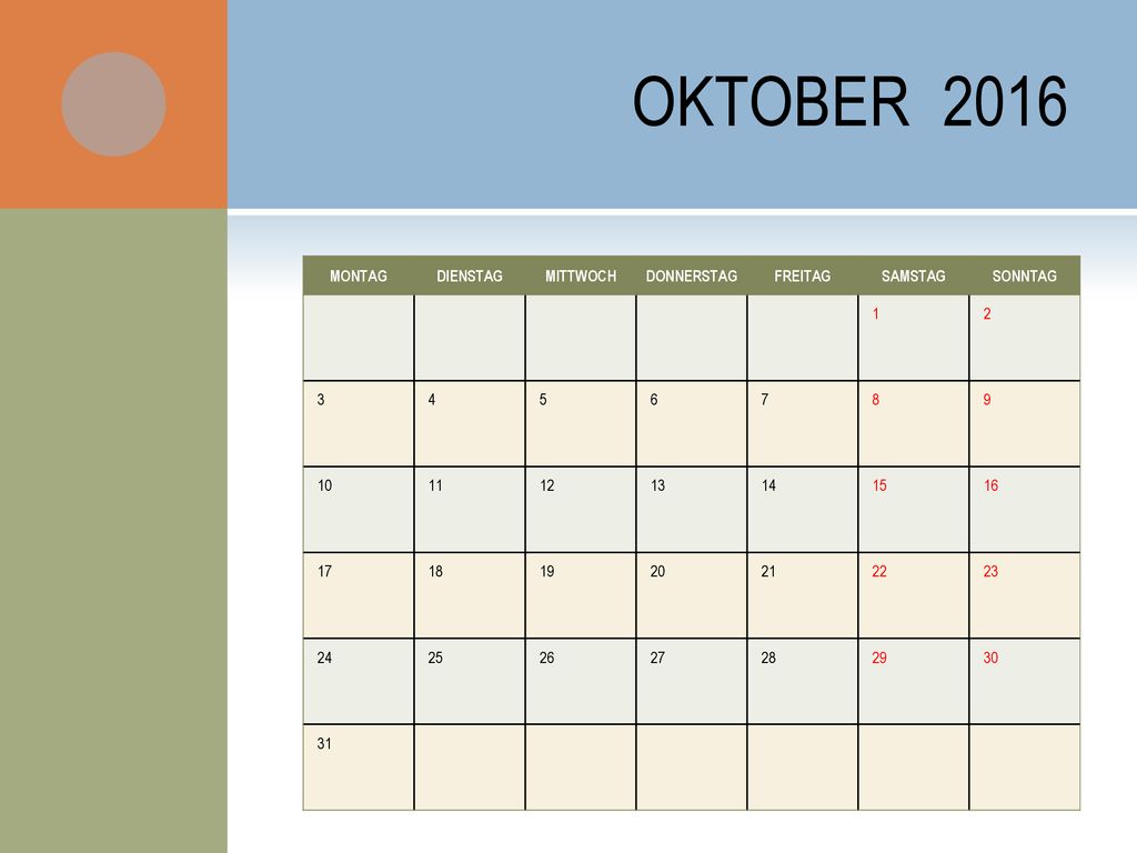 OKTOBER MONTAG DIENSTAG MITTWOCH