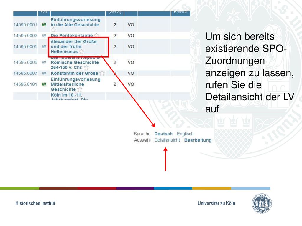 Um sich bereits existierende SPO-Zuordnungen anzeigen zu lassen, rufen Sie die Detailansicht der LV auf