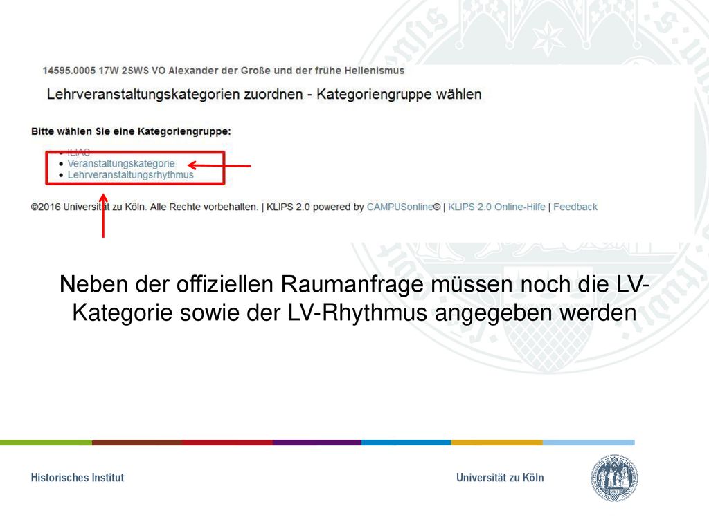 Neben der offiziellen Raumanfrage müssen noch die LV-Kategorie sowie der LV-Rhythmus angegeben werden