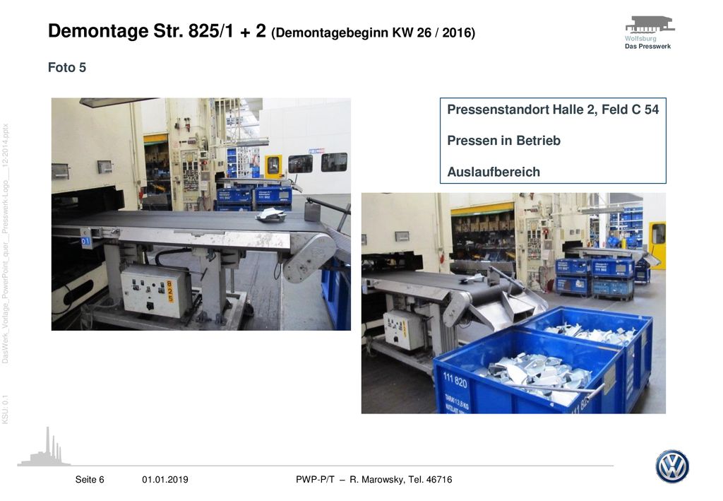 Demontage Str. 825/1 + 2 (Demontagebeginn KW 26 / 2016)