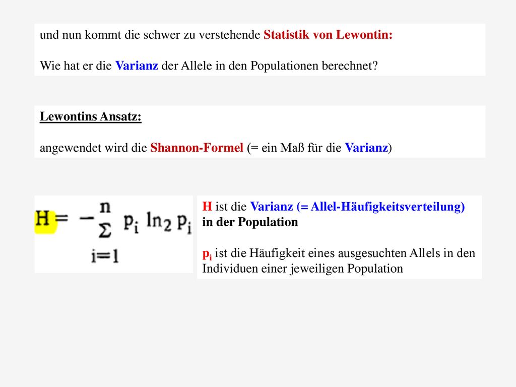und nun kommt die schwer zu verstehende Statistik von Lewontin: