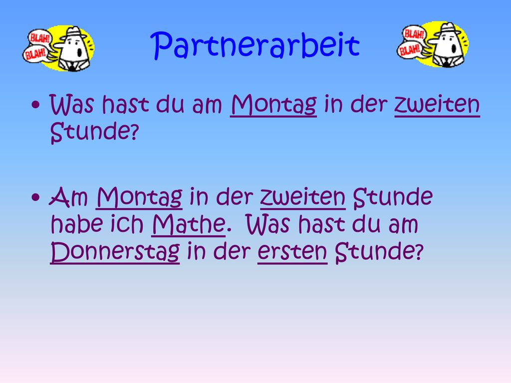 Partnerarbeit Was hast du am Montag in der zweiten Stunde