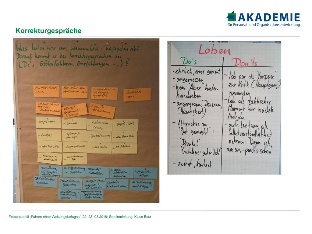 Korrekturgespräche Fotoprotokoll „Führen ohne Weisungsbefugnis ; Seminarleitung: Klaus Baur.