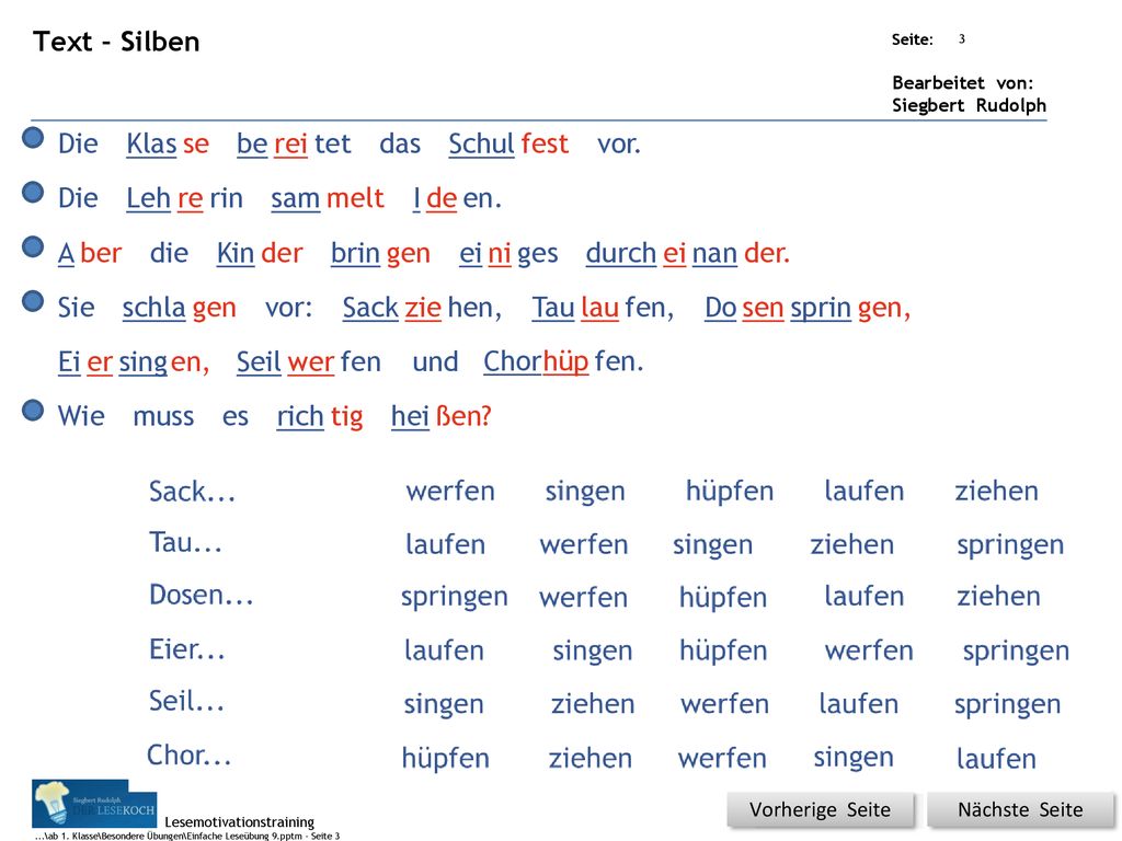       Text – Silben Die Klas se be rei tet das Schul fest vor.