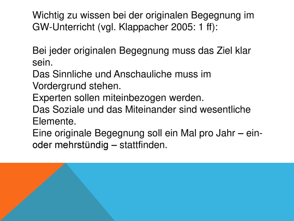Wichtig zu wissen bei der originalen Begegnung im GW-Unterricht (vgl
