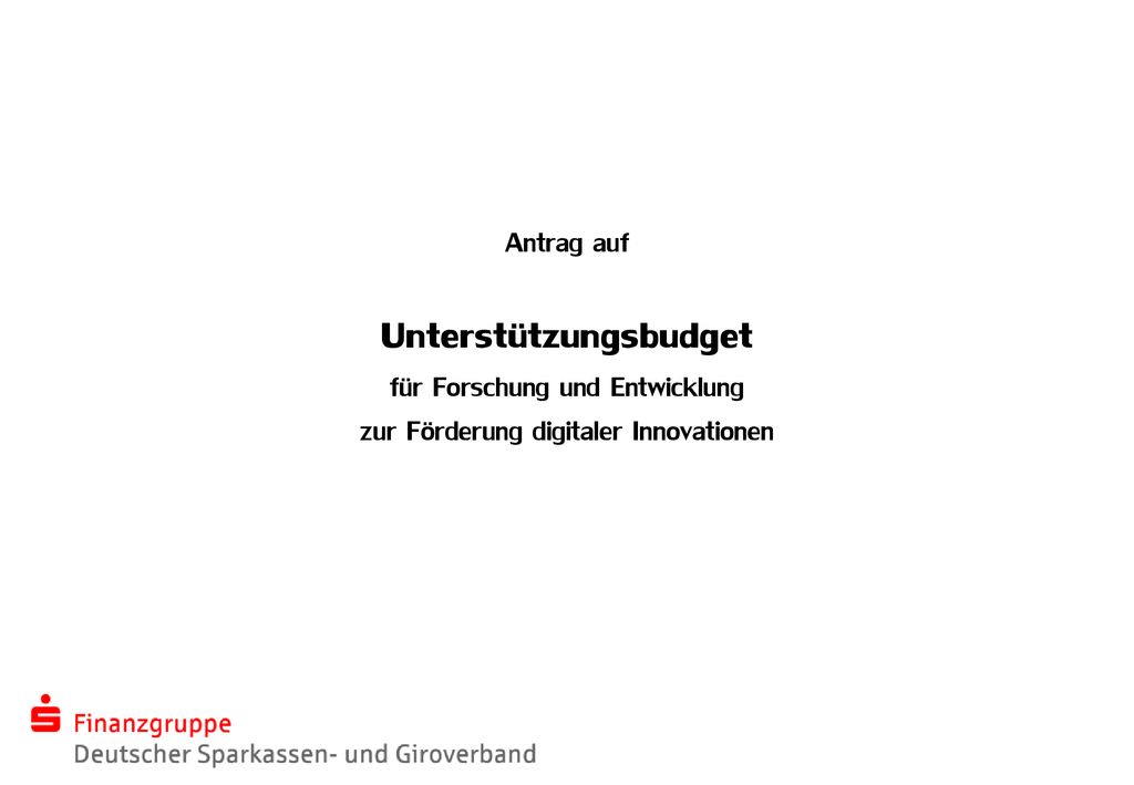 Antrag auf Unterstützungsbudget für Forschung und Entwicklung zur Förderung digitaler Innovationen