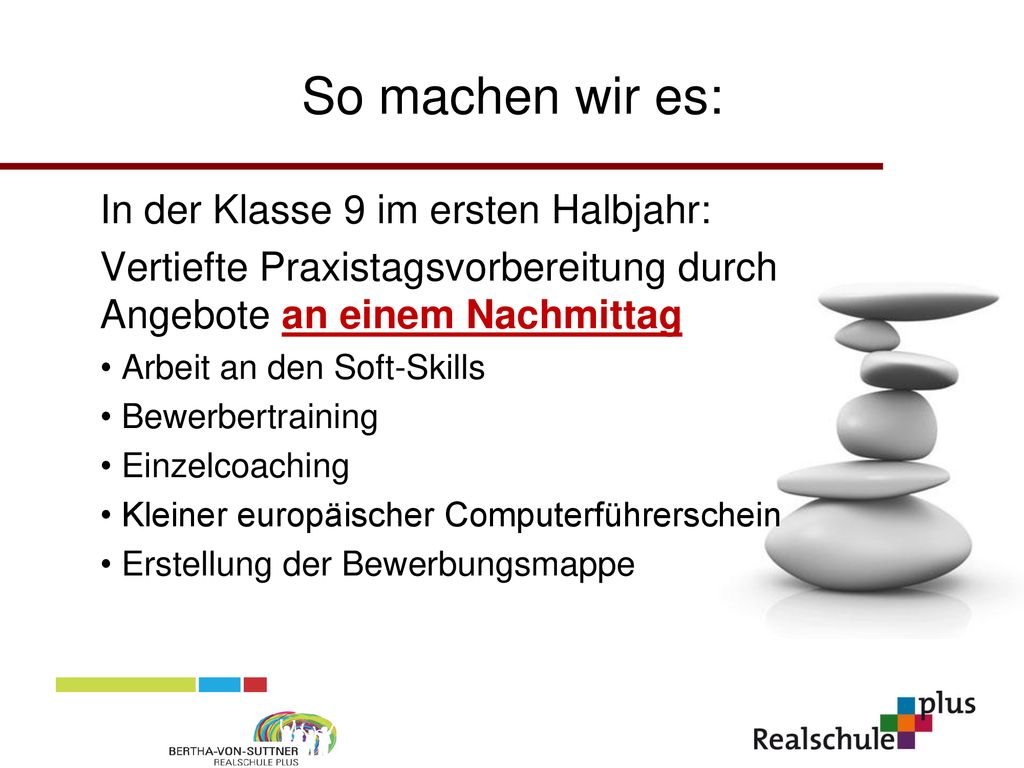So machen wir es: In der Klasse 9 im ersten Halbjahr: