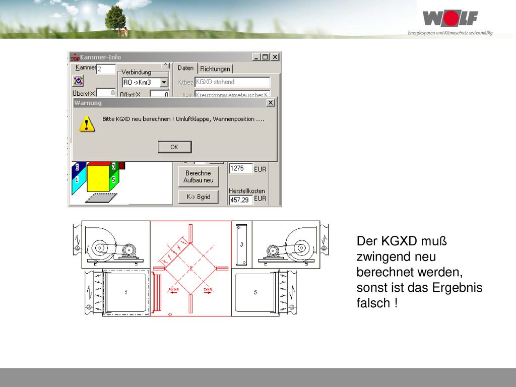 Der KGXD muß zwingend neu berechnet werden, sonst ist das Ergebnis falsch !