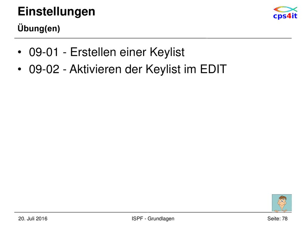 Erstellen einer Keylist Aktivieren der Keylist im EDIT