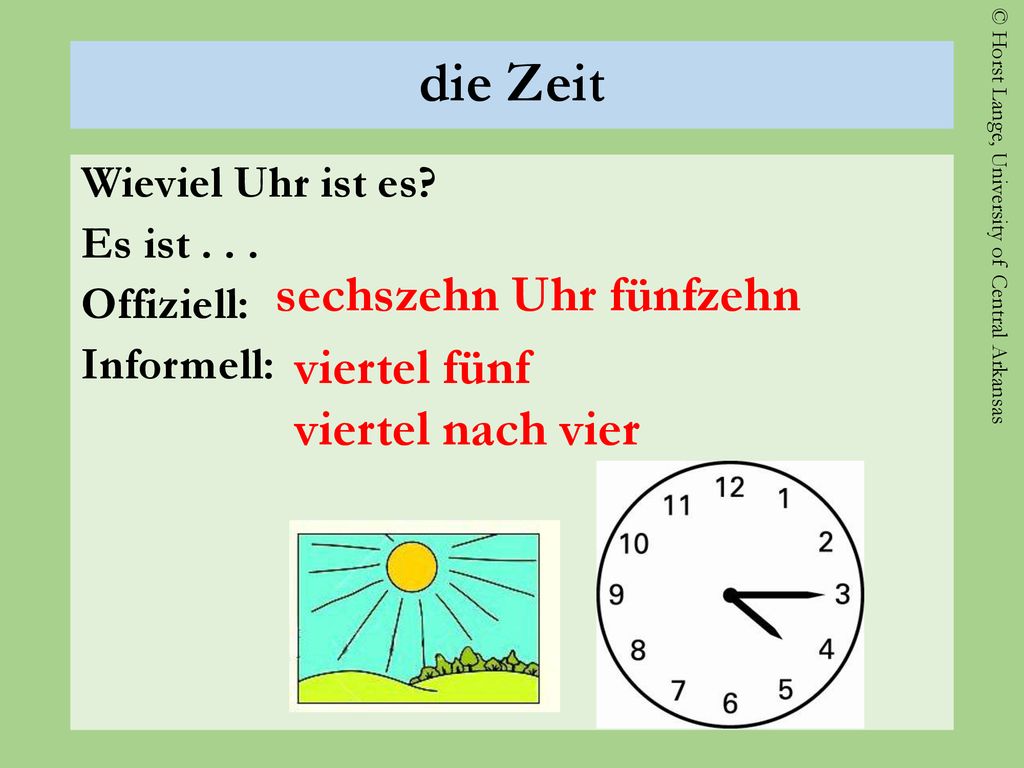 die Zeit sechszehn Uhr fünfzehn viertel fünf viertel nach vier
