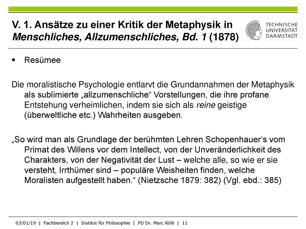 V. 1. Ansätze zu einer Kritik der Metaphysik in Menschliches, Allzumenschliches, Bd. 1 (1878)