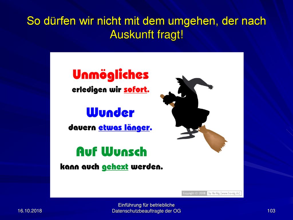 So dürfen wir nicht mit dem umgehen, der nach Auskunft fragt!