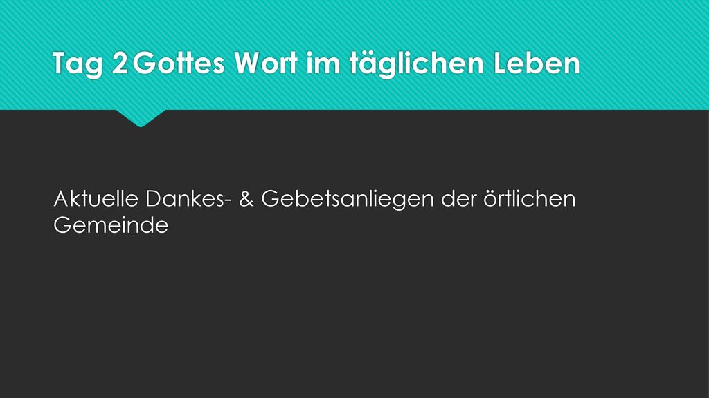 Tag 2 Gottes Wort im täglichen Leben