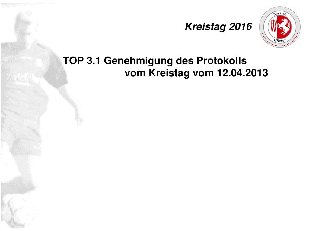 TOP 3.1 Genehmigung des Protokolls vom Kreistag vom