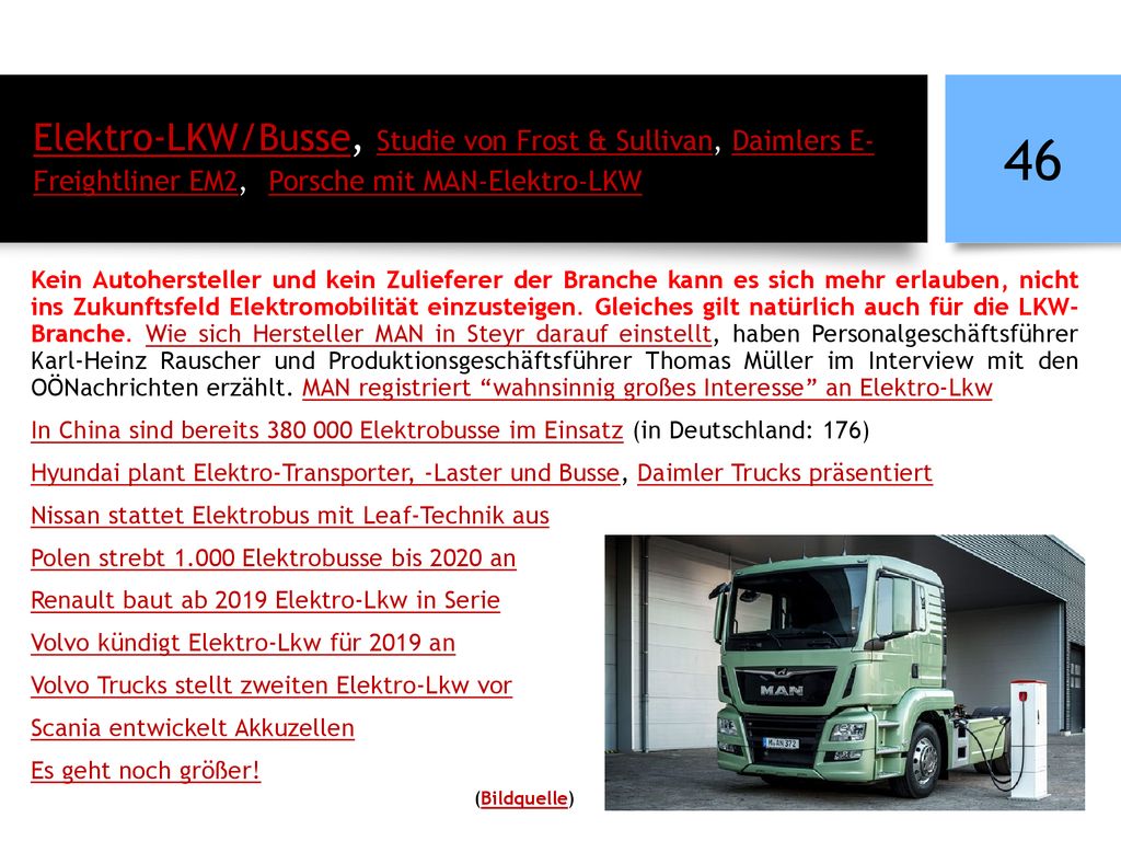 Elektro-LKW/Busse, Studie von Frost & Sullivan, Daimlers E-Freightliner EM2, Porsche mit MAN-Elektro-LKW