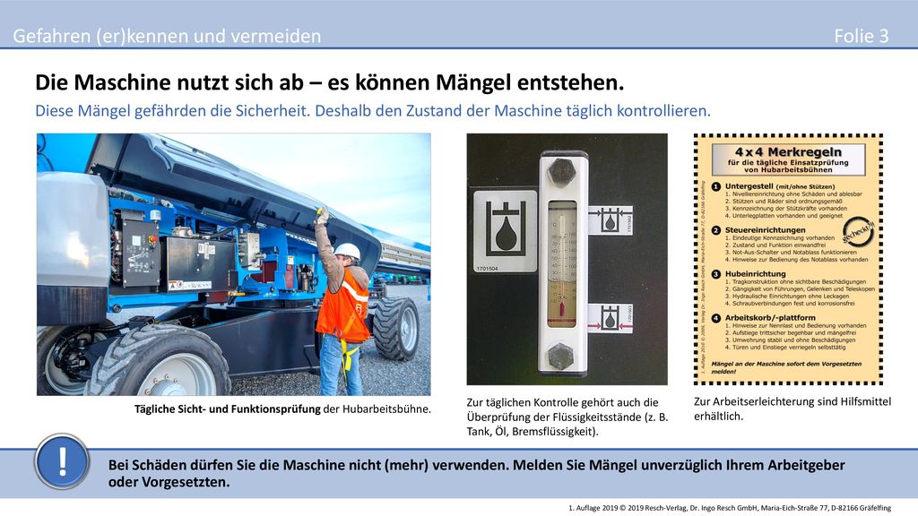 ! Die Maschine nutzt sich ab – es können Mängel entstehen. Folie 3