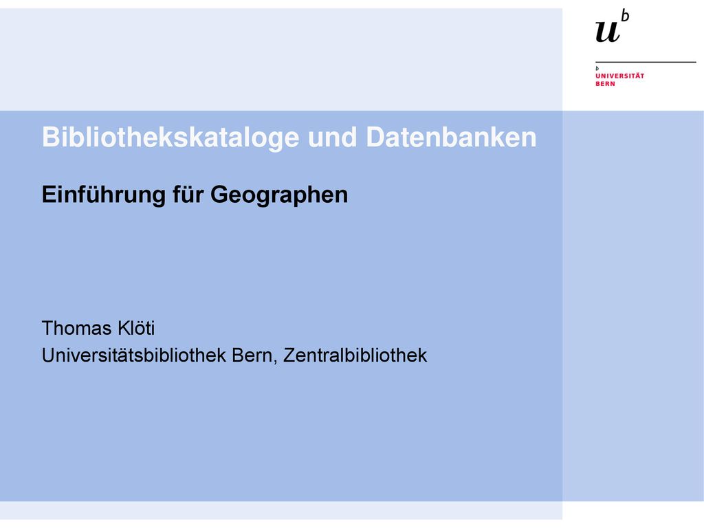 Bibliothekskataloge und Datenbanken Einführung für Geographen