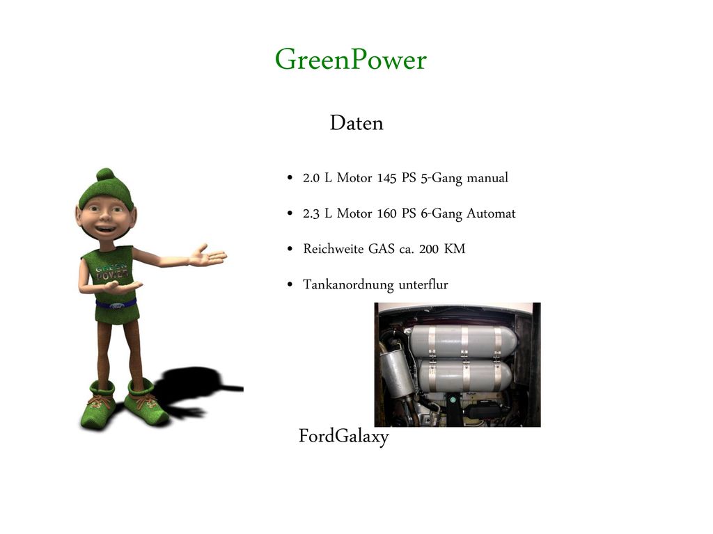 GreenPower Daten FordGalaxy 2.0 L Motor 145 PS 5-Gang manual