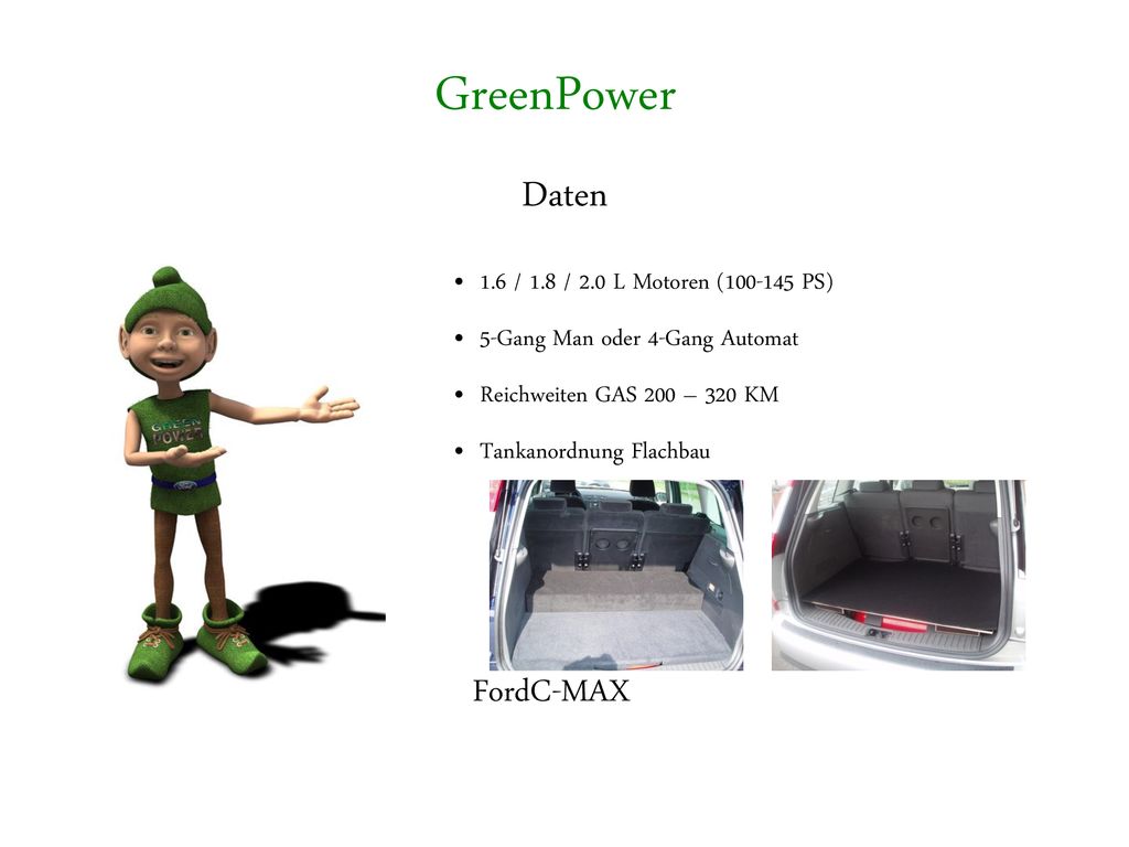 GreenPower Daten FordC-MAX 1.6 / 1.8 / 2.0 L Motoren ( PS)