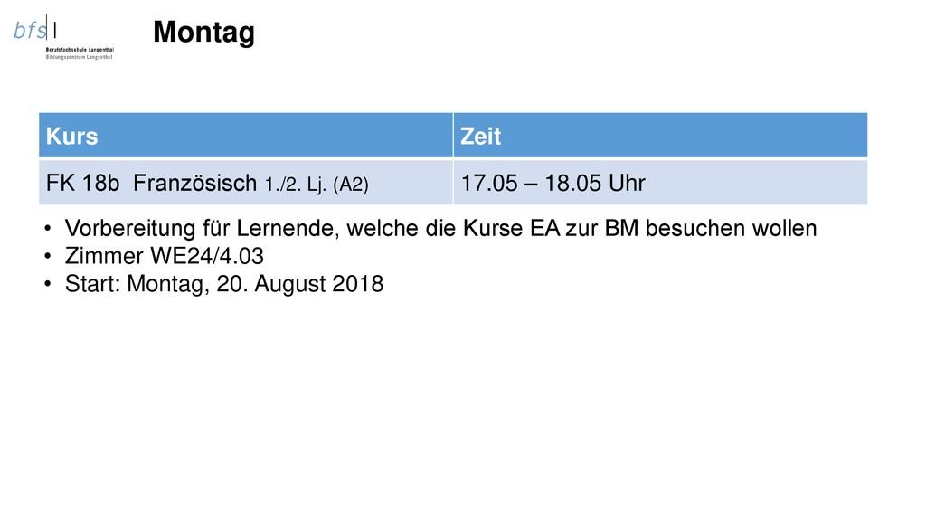 Montag Kurs Zeit FK 18b Französisch 1./2. Lj. (A2) – Uhr