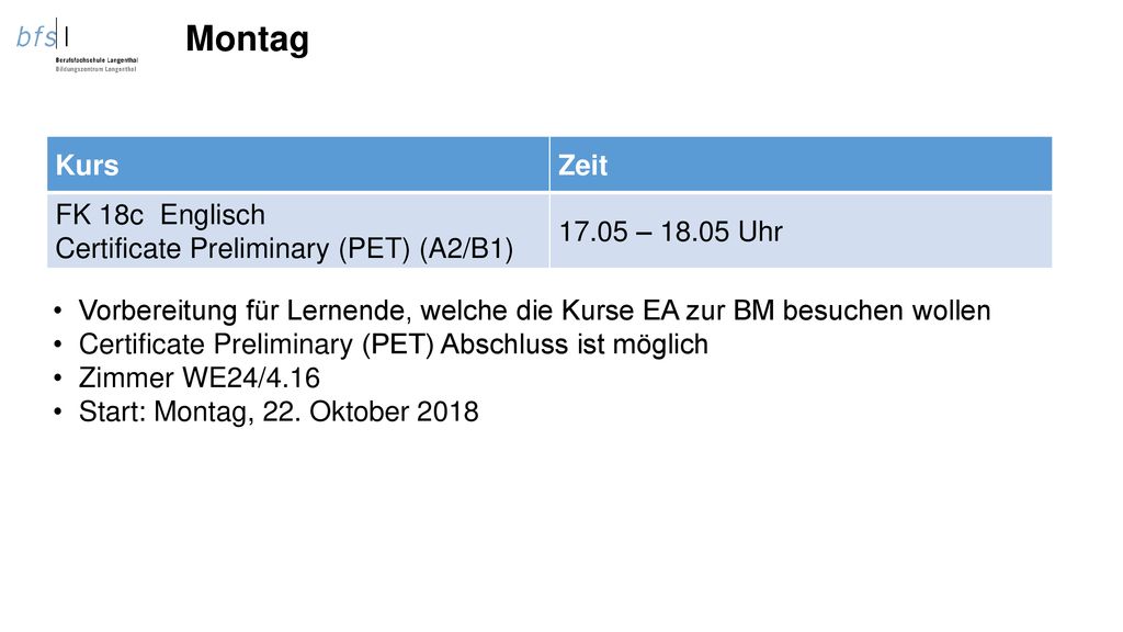 Montag Kurs Zeit FK 18c Englisch Certificate Preliminary (PET) (A2/B1)