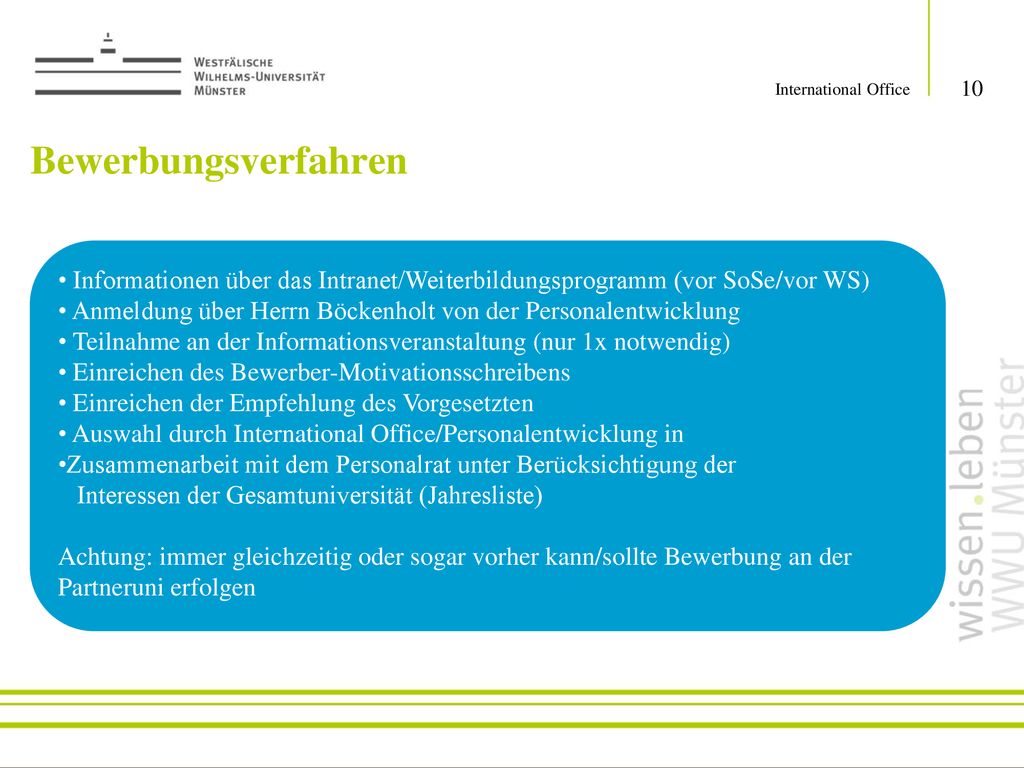 International Office Bewerbungsverfahren. Informationen über das Intranet/Weiterbildungsprogramm (vor SoSe/vor WS)
