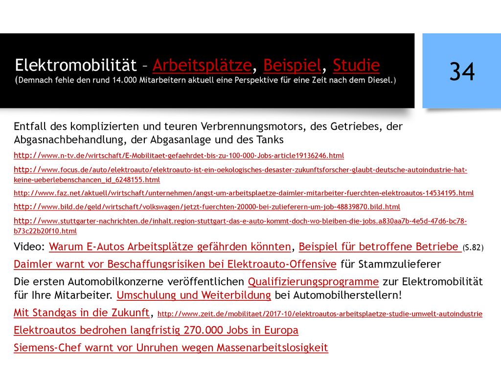 Elektromobilität – Arbeitsplätze, Beispiel, Studie (Demnach fehle den rund Mitarbeitern aktuell eine Perspektive für eine Zeit nach dem Diesel.)
