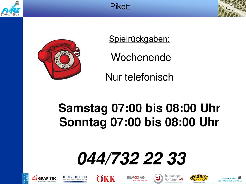 044/ Samstag 07:00 bis 08:00 Uhr Sonntag 07:00 bis 08:00 Uhr