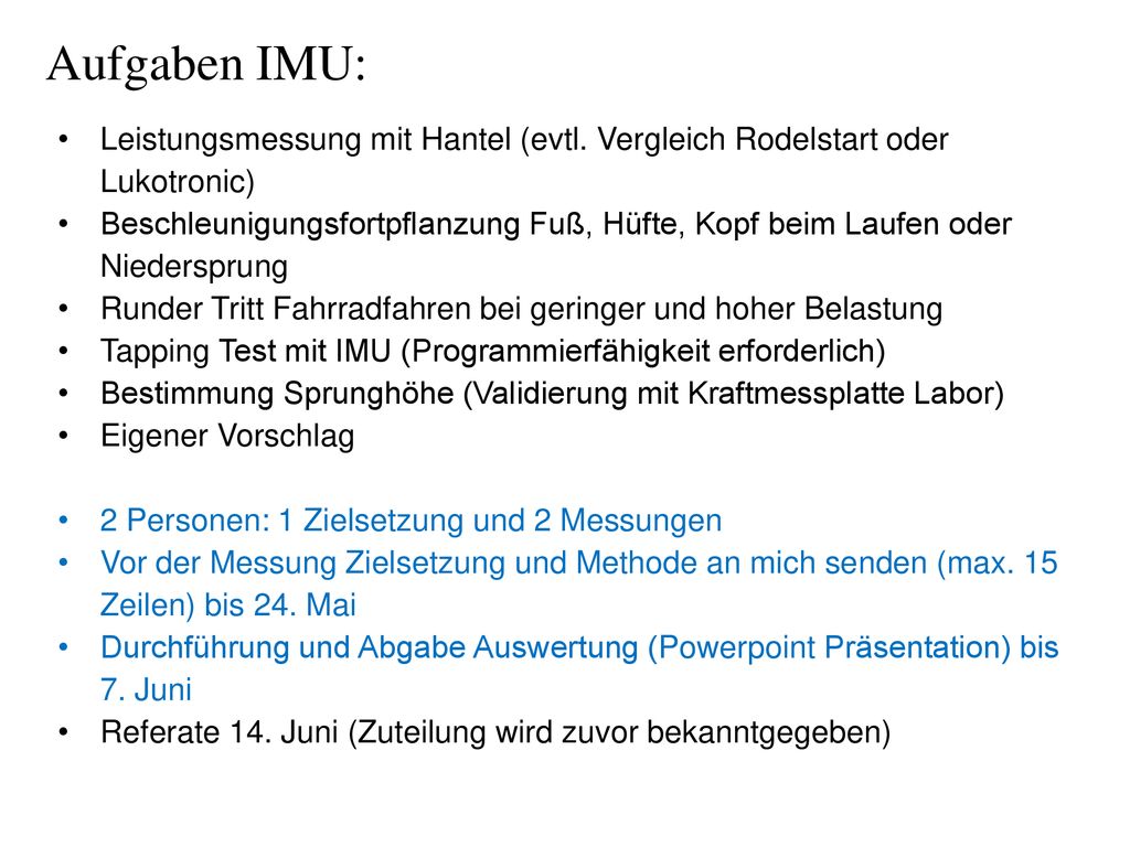 Aufgaben IMU: Leistungsmessung mit Hantel (evtl. Vergleich Rodelstart oder Lukotronic)