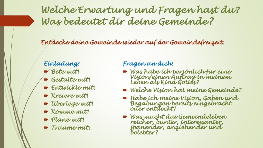 Welche Erwartung und Fragen hast du. Was bedeutet dir deine Gemeinde