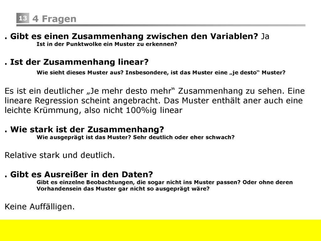 4 Fragen . Gibt es einen Zusammenhang zwischen den Variablen Ja